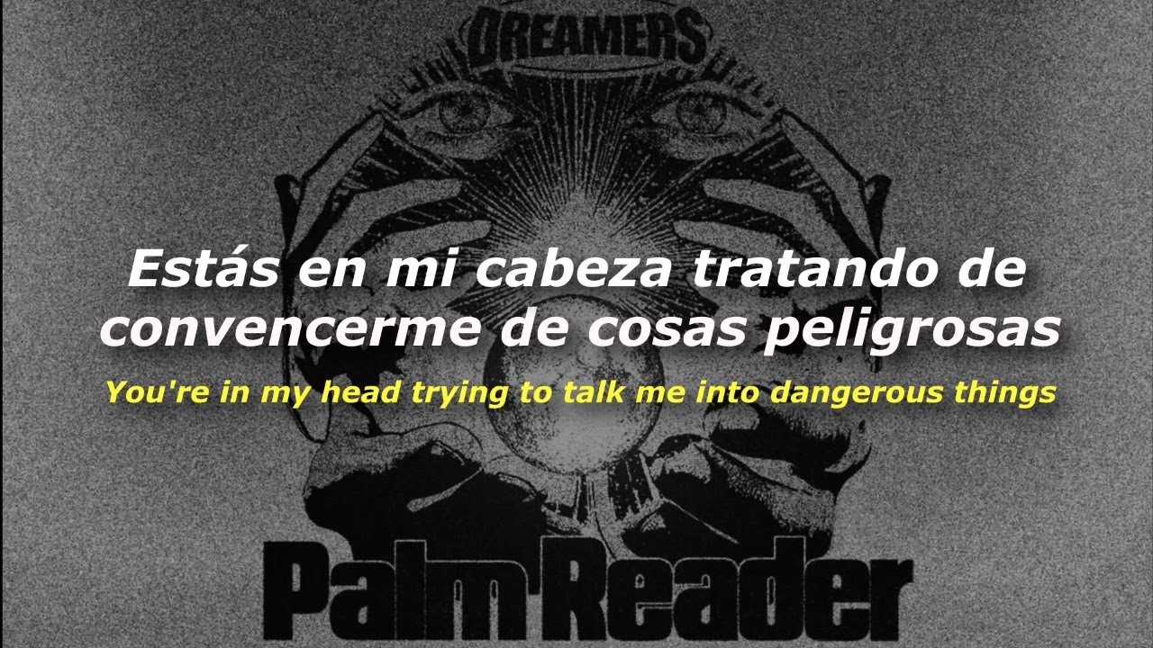 Palm Reader- DREAMERS | Sub Espa&ntilde;ol | Lyrics