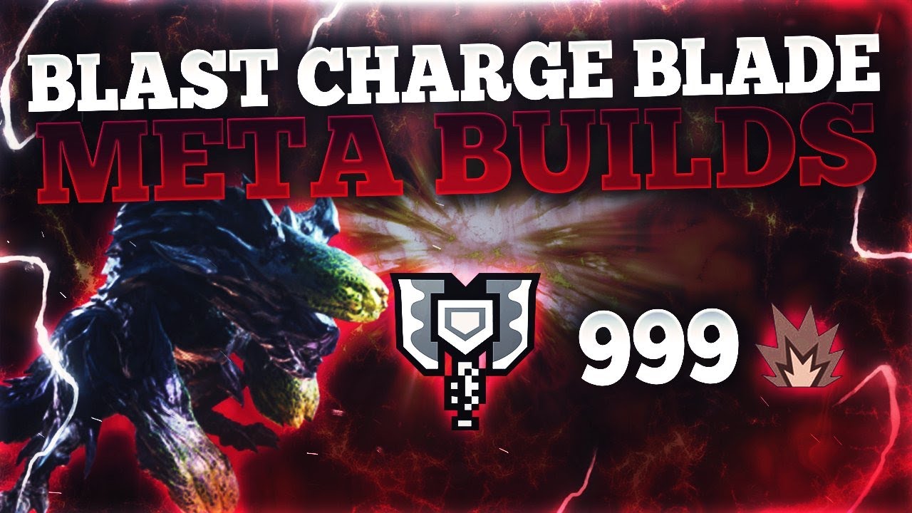 TOP 3 BLAST CHARGE BLADES | Endgame Damage & Comfort Builds | MHW Iceborne