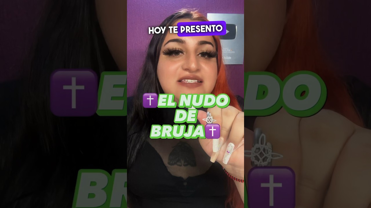 EL NUDO DE BRUJA 🔥 #brujeria #recetas #witch #hechizo #bruja #consejo #magia #proteccion #amor