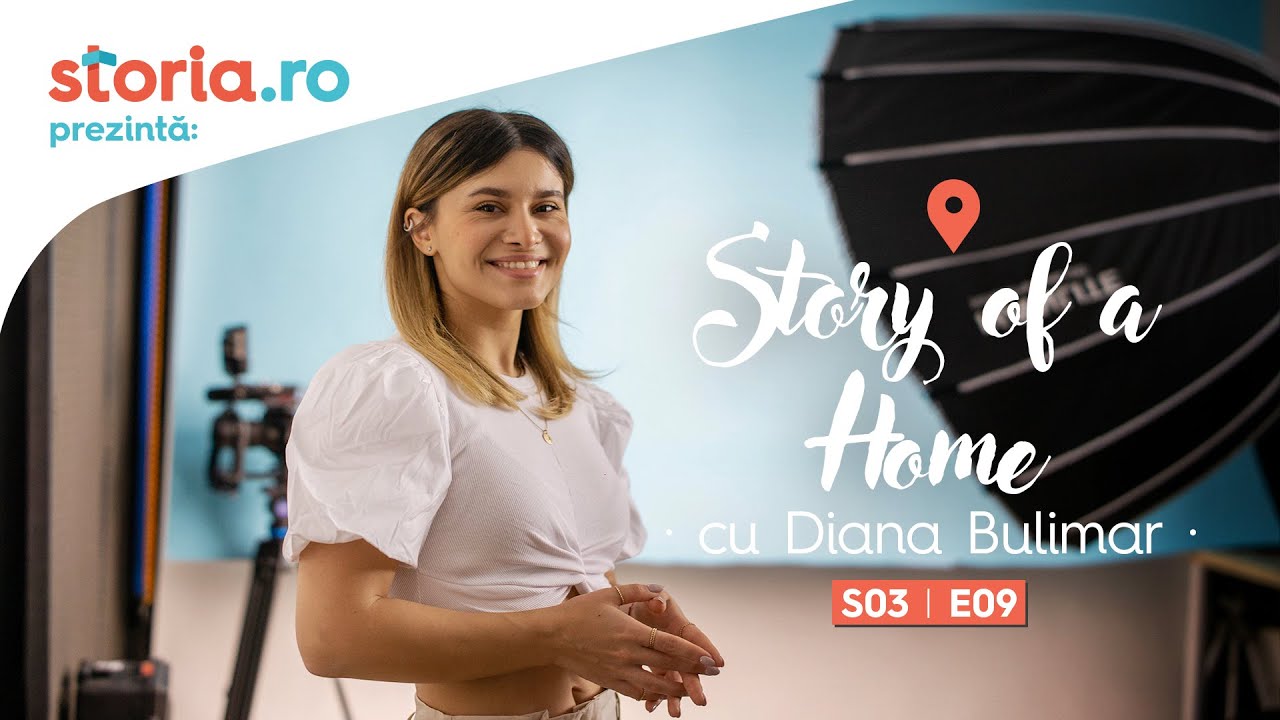 Story of a Home - Acasă la Diana Bulimar