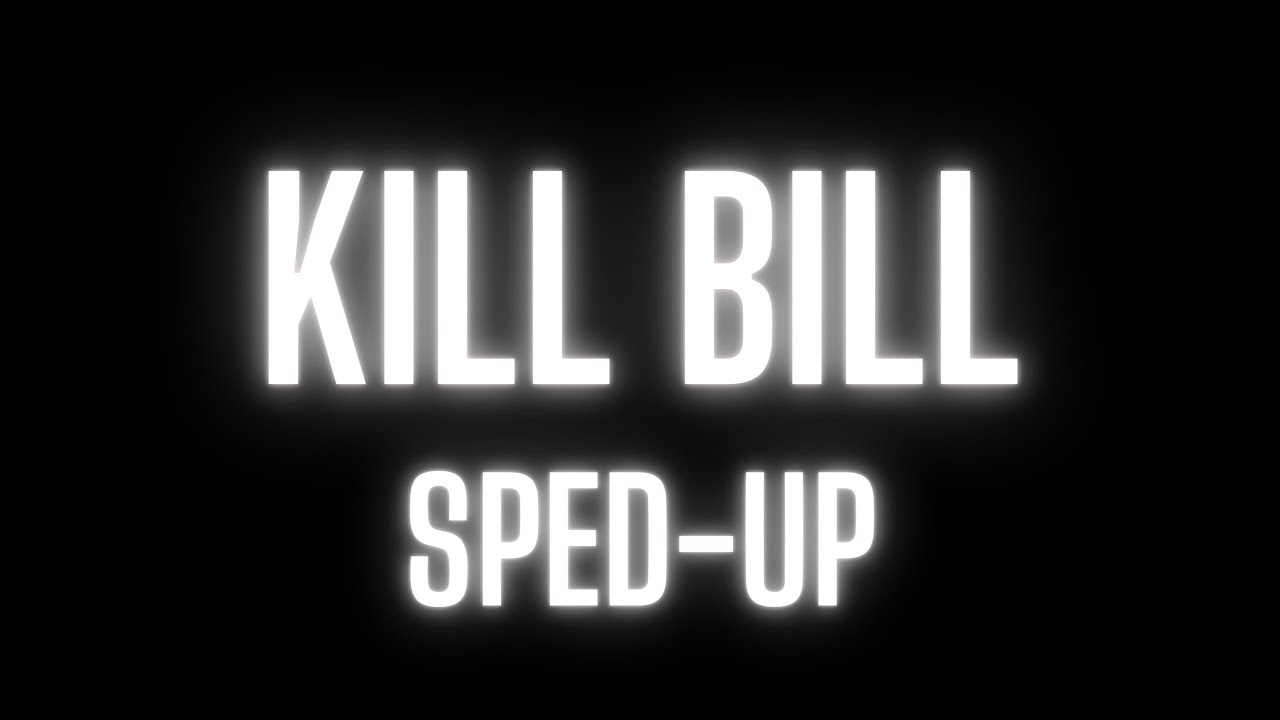 sza - kill bill // +lyrics (sped-up)