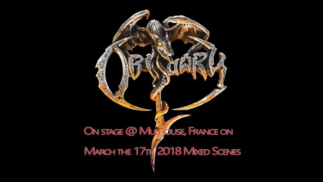 OBITUARY (Mixed Scenes) @Le Noumatrouff Mulhouse, France | March the 17th 2018 (Full HD)