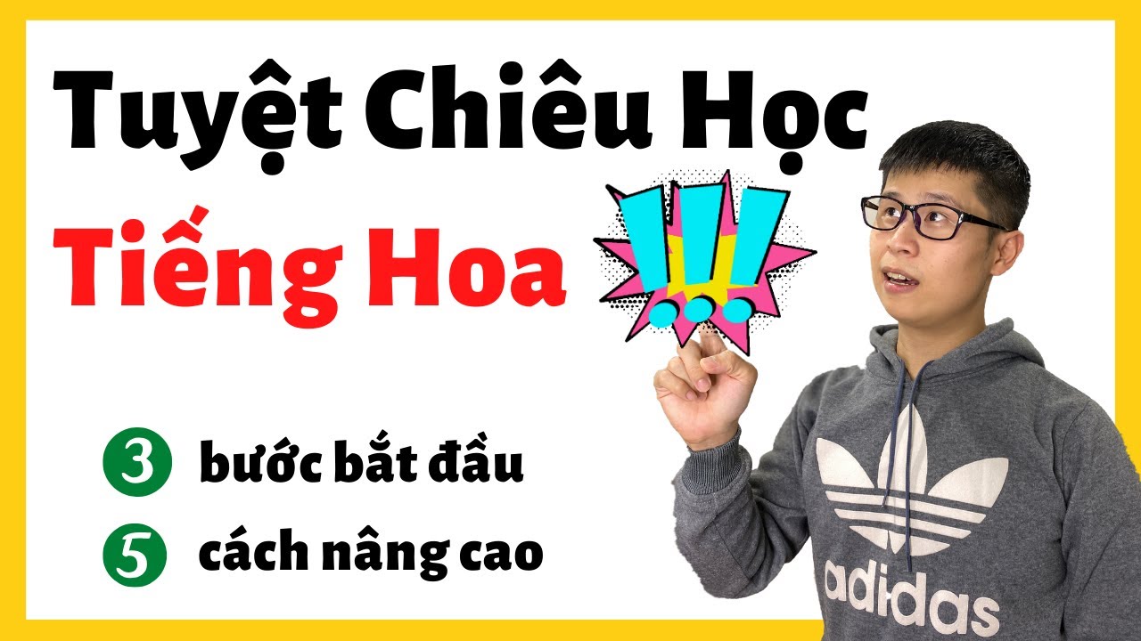 Làm sao để học tiếng Hoa? (2020)