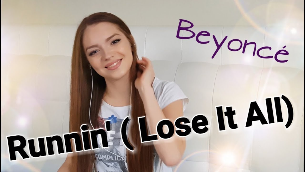 Beyonce - Runnin (Lose it All) | Cover by Vikira