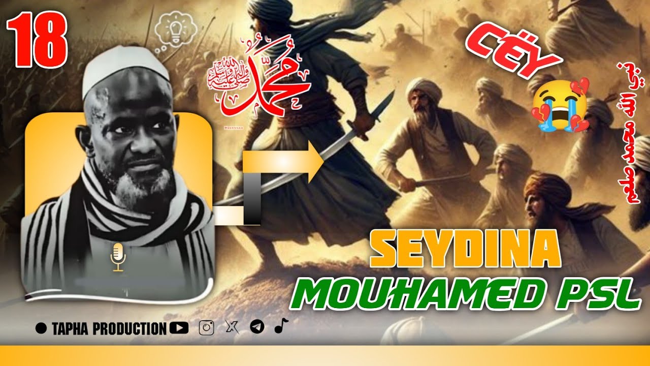 HISTOIRE LA Vie du Prophète Mouhamed (PSL) – Par Serigne Bassirou Mbacké Khelcom (محمد ﷺ) prt 16