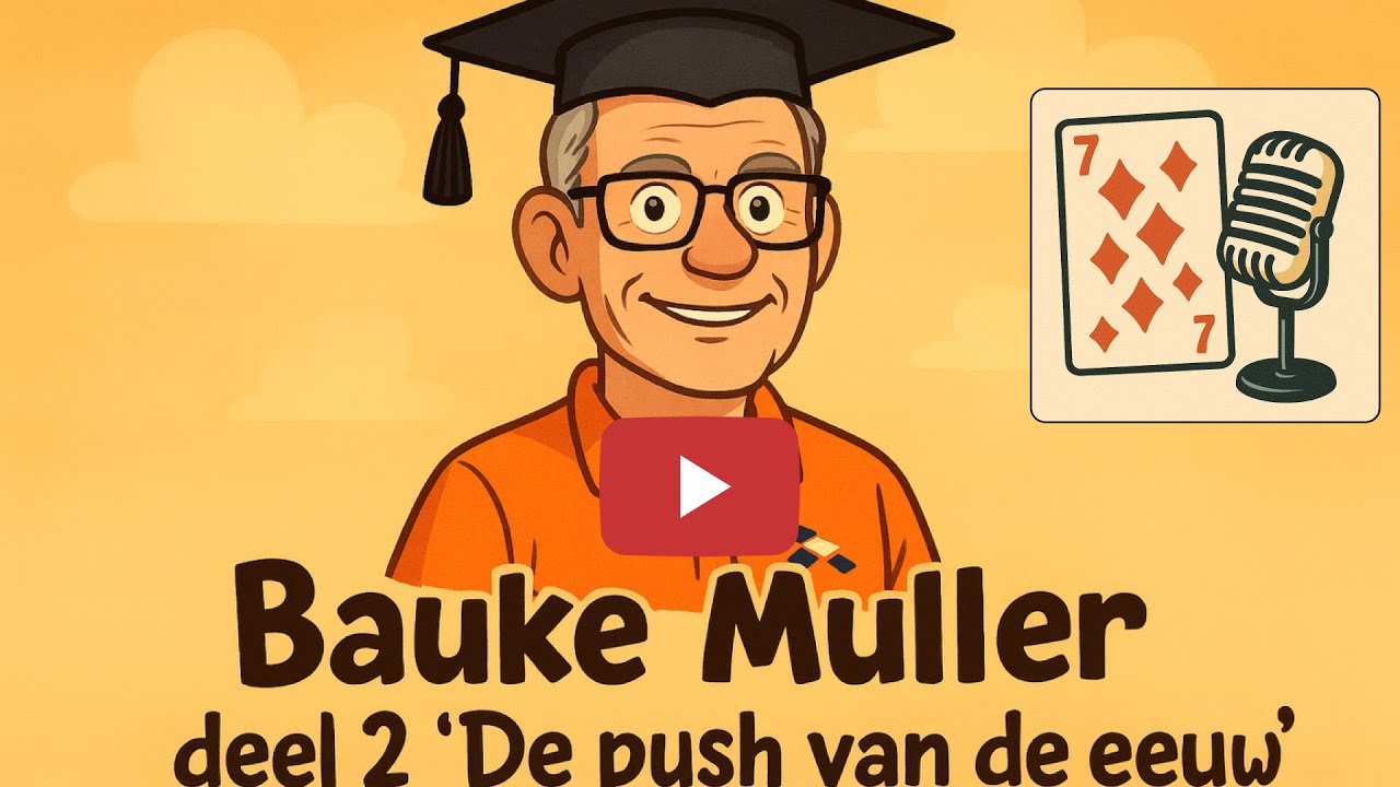 Bauke Muller, deel 2: 'De Push van de Eeuw'