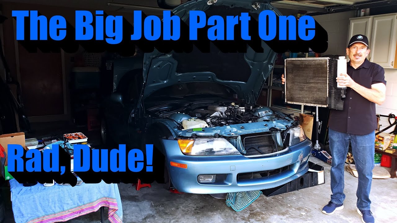 The Big Job Part One: Radiator Removal BMW Z3!