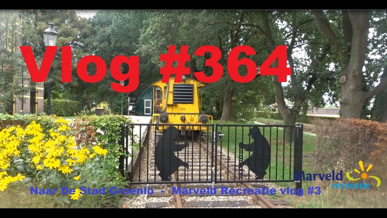 Vlog #364  Naar De Stad Groenlo  -  Marveld Recreatie vlog #3