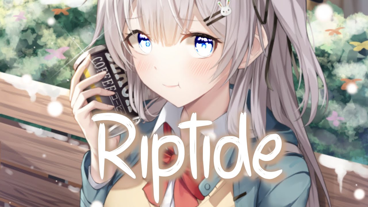 「Nightcore」 Riptide - The Chainsmokers ♡ (Lyrics)