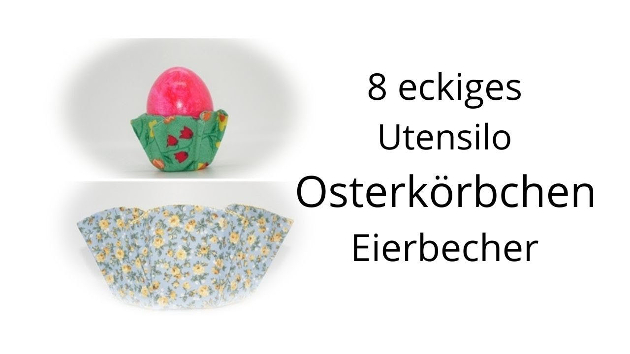 8 eckiges Utensilo /Osterkörbchen / Osternest /Eierbecher / Osterdekoration mit Größenberechnung