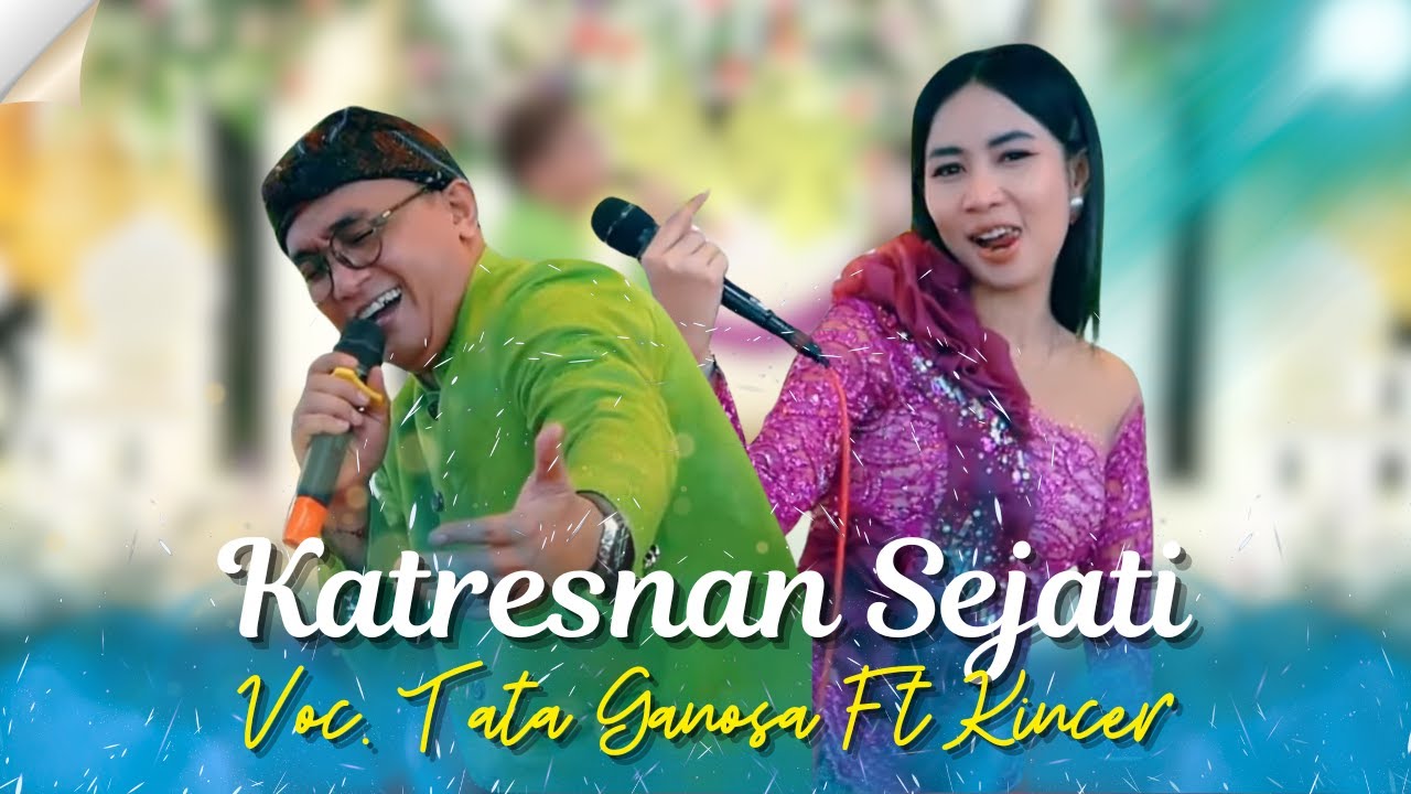 KATRESNAN SEJATI | VOC. TATA GANOSA Feat KINCER ❃ ARSEKA MUSIC ❃ RGK SOUND SYSTEM ❃ DVS MEDIATAMA