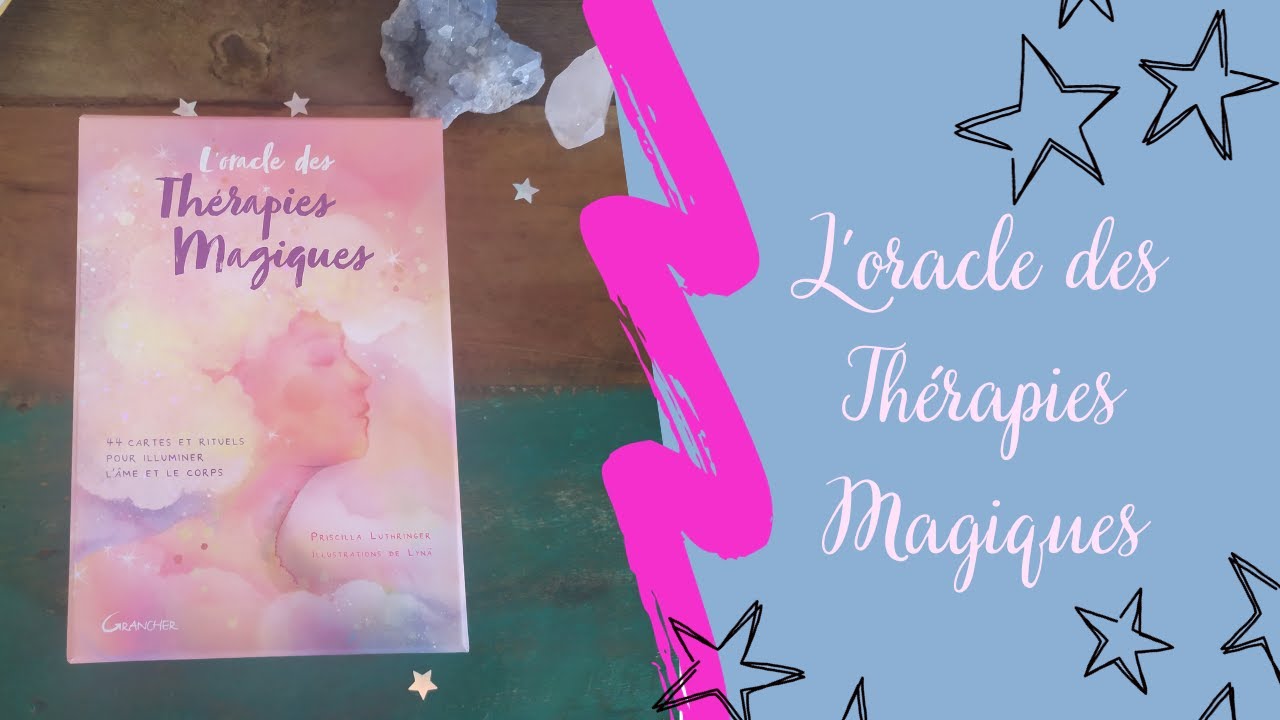 [Review] L'oracle des Thérapies Magiques 🌟 + 3 choix