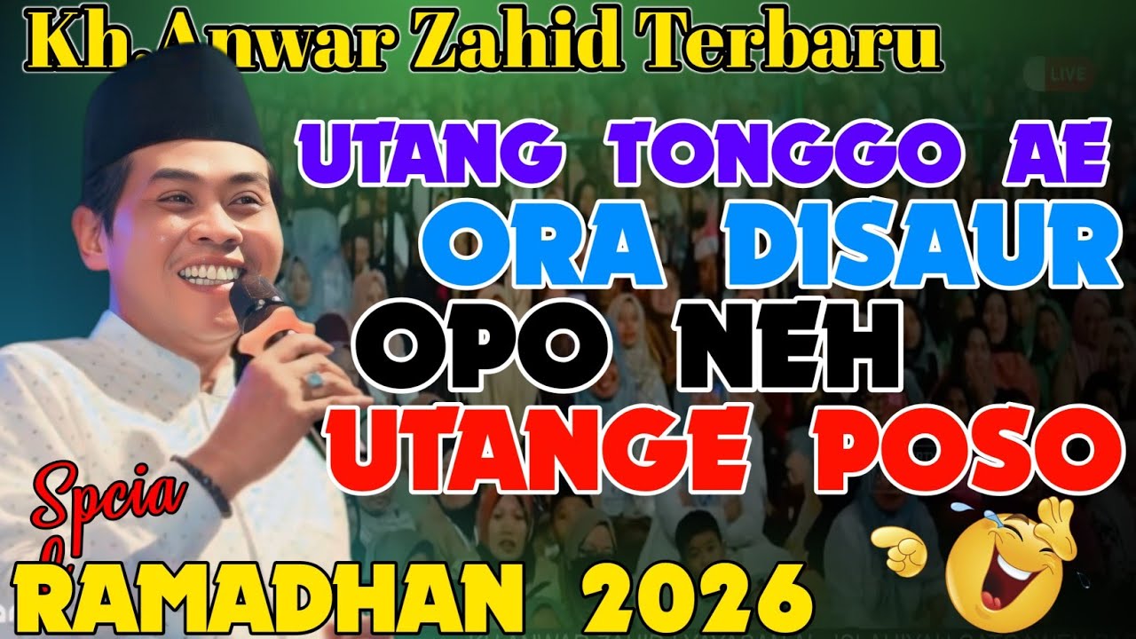 KH ANWAR ZAHID TERBARU 2026 | PERSIAPAN MENYAMBUT BULAN SUCI RAMADHAN 