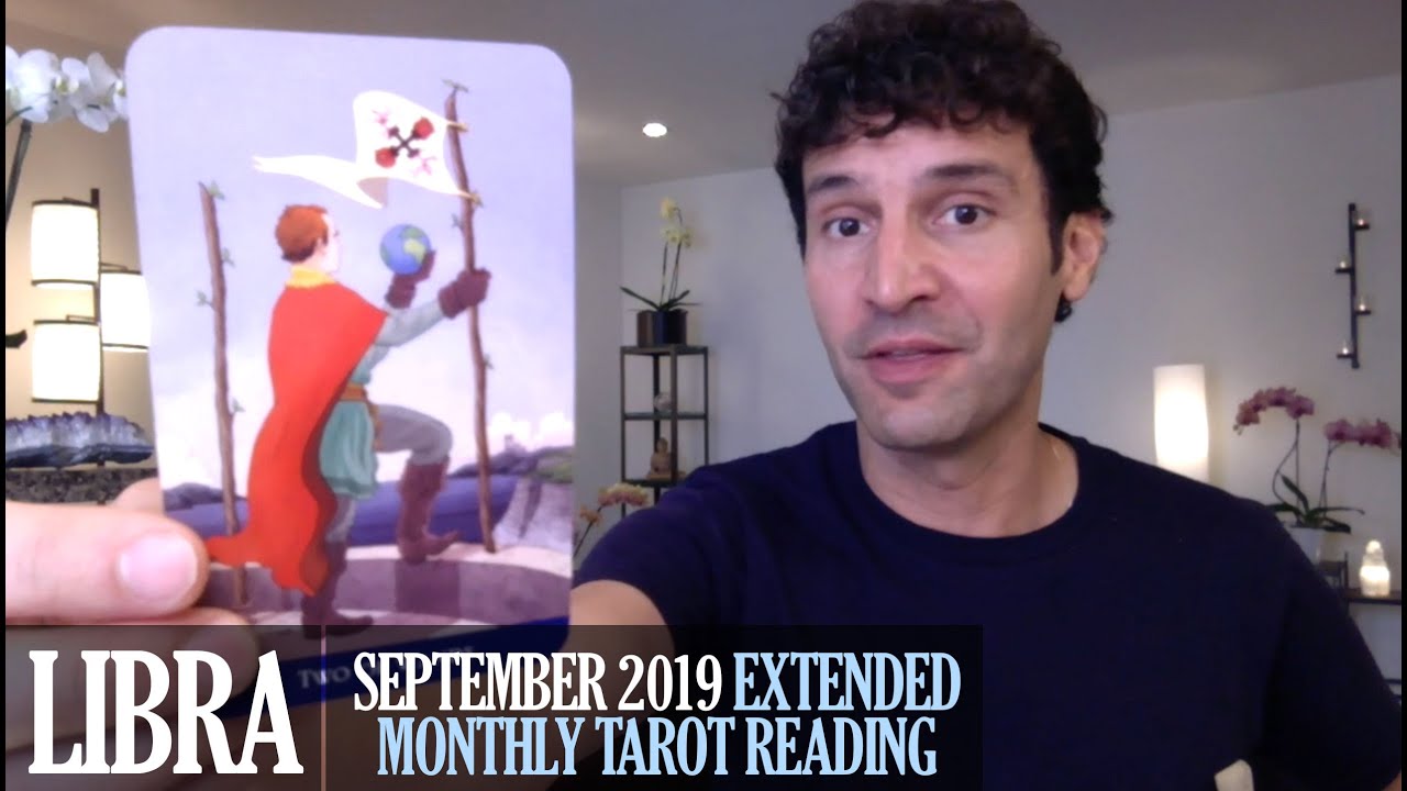 LIBRA September 2019 Extended Monthly Intuitive Tarot Reading by Nicholas Ashbaugh
