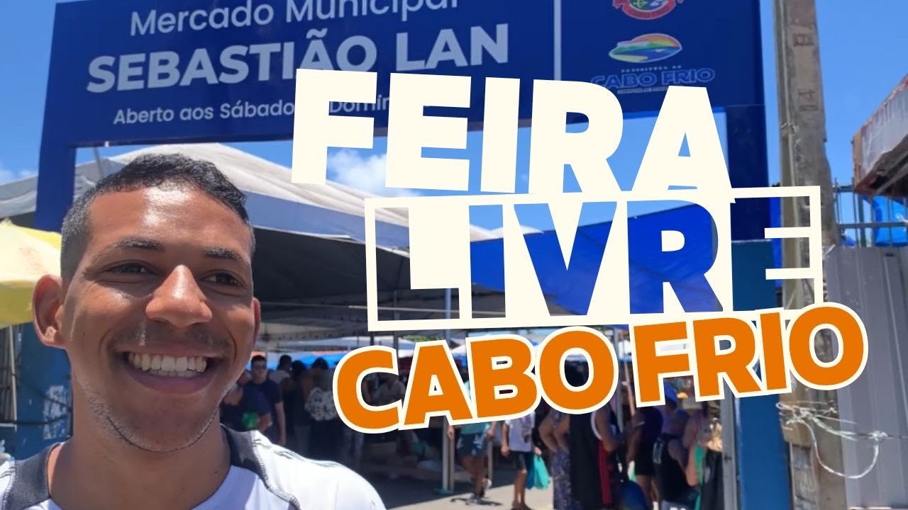 A Famosa Feira de Cabo Frio Rj