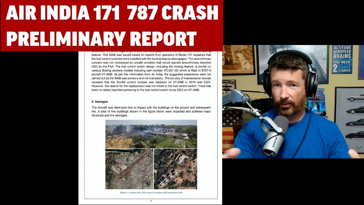 More Questions Than Answers - Air India 171 787 Crash Preliminary Report