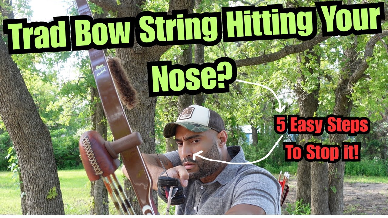 Traditional Archery (Avoid String hitting your Nose)