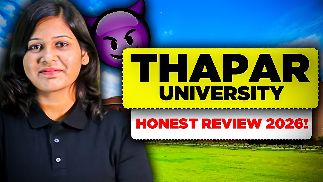 Thapar University Patiala BTech Review | Direct Admission | Fee Structure | Cutoff, Fees & Placement