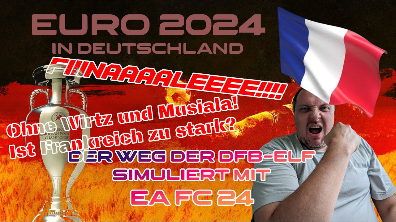 EA FC 24 | EURO 2024 mit Deutschland | TITEL ODER TRÄNEN? FINALE GEGEN FRANKREICH!!!