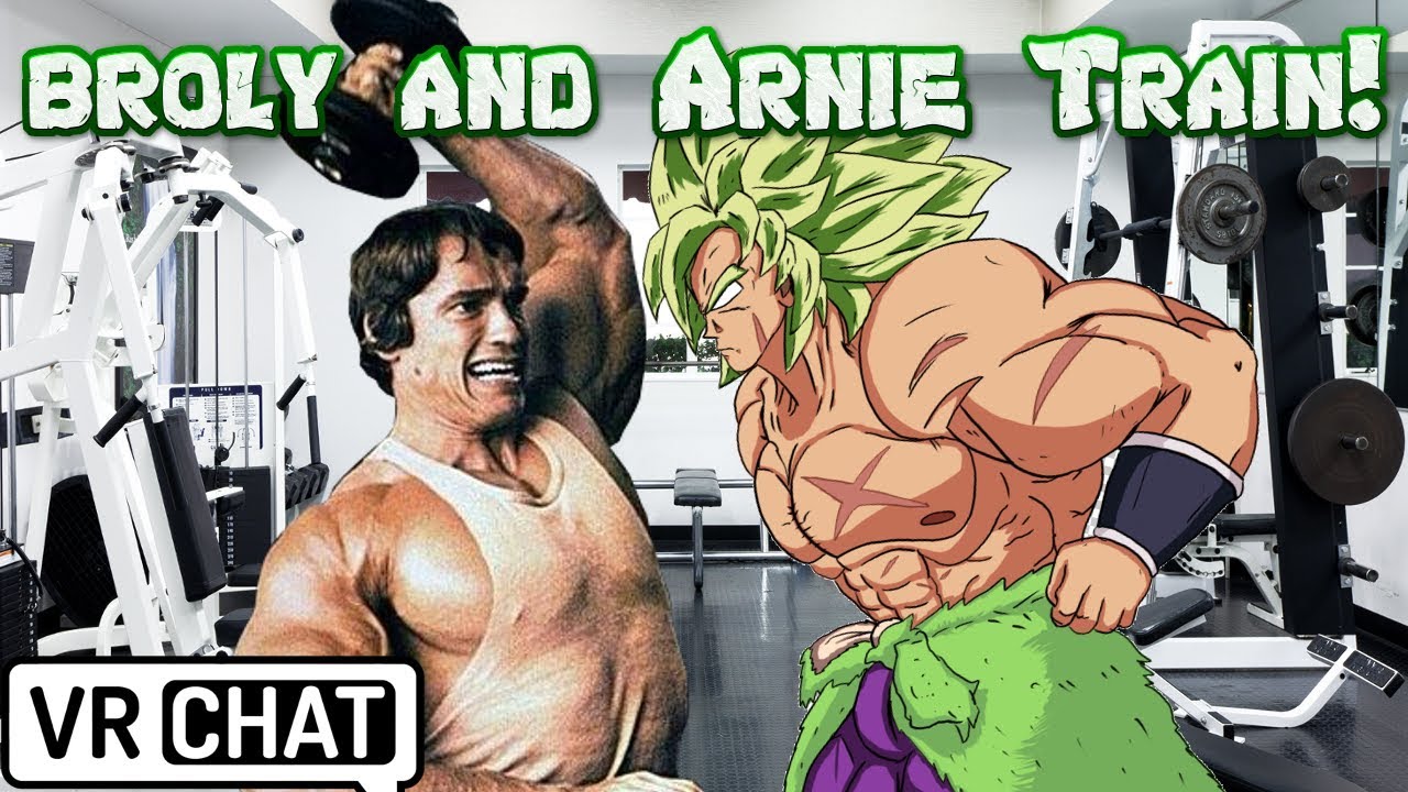 Broly Trains with Arnold Schwarzenegger! | VRchat!