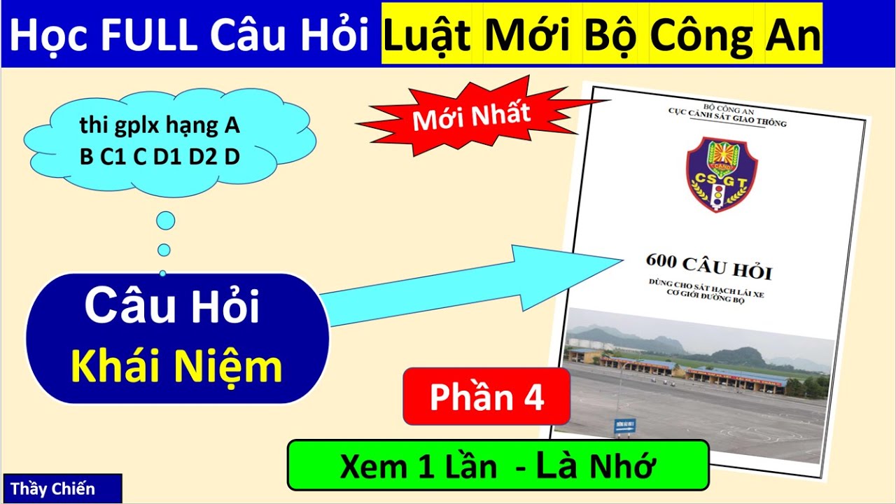 Học nhanh 600 Câu hỏi Lý Thuyết Bộ Công An Luật Mới Nhất 2025  - Phần 4 Xem 1 lần là nhớ /Thầy Chiến