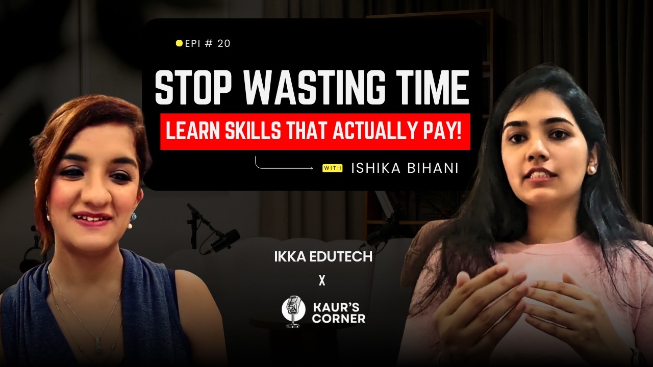 Ishika Bihani on Ikka EduTech Transforming ACCA, AI & Fintech Careers| Ep 20 |Kaur’s Corner