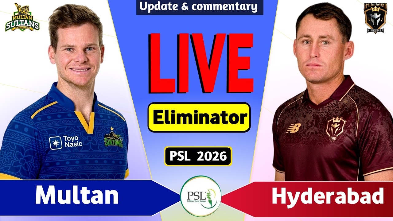 PSL Live: Hyderabad vs Multan Eliminator 1 T20 Live Match Today | HK vs MS Live Score & Commentary