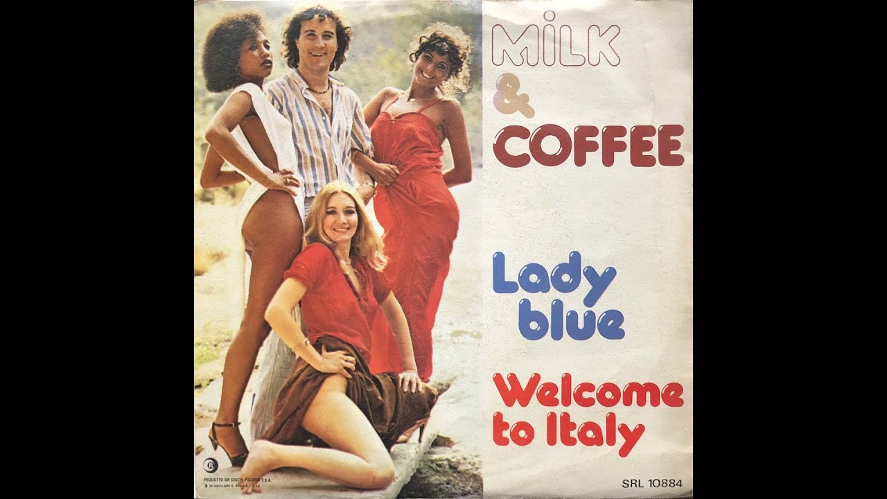 Milk & Coffee - Welcome To Italy (1978 Vinyl)