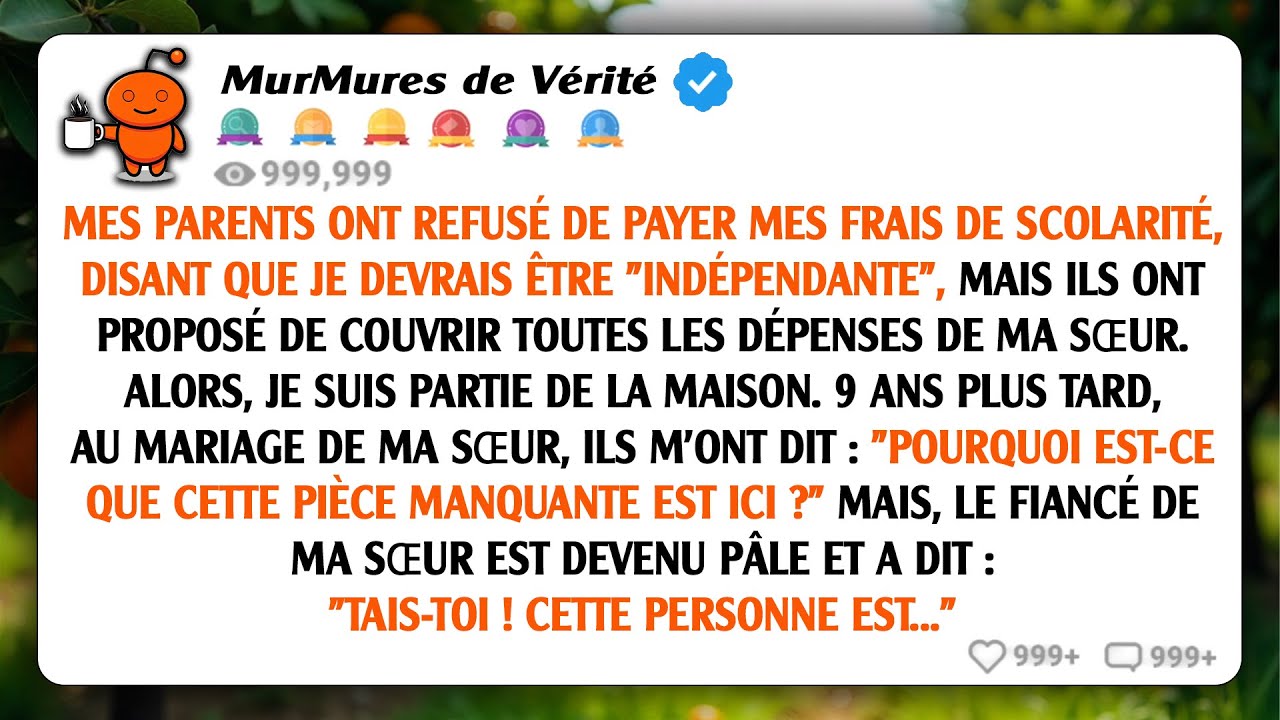 Mes parents ont dit que je devais être 