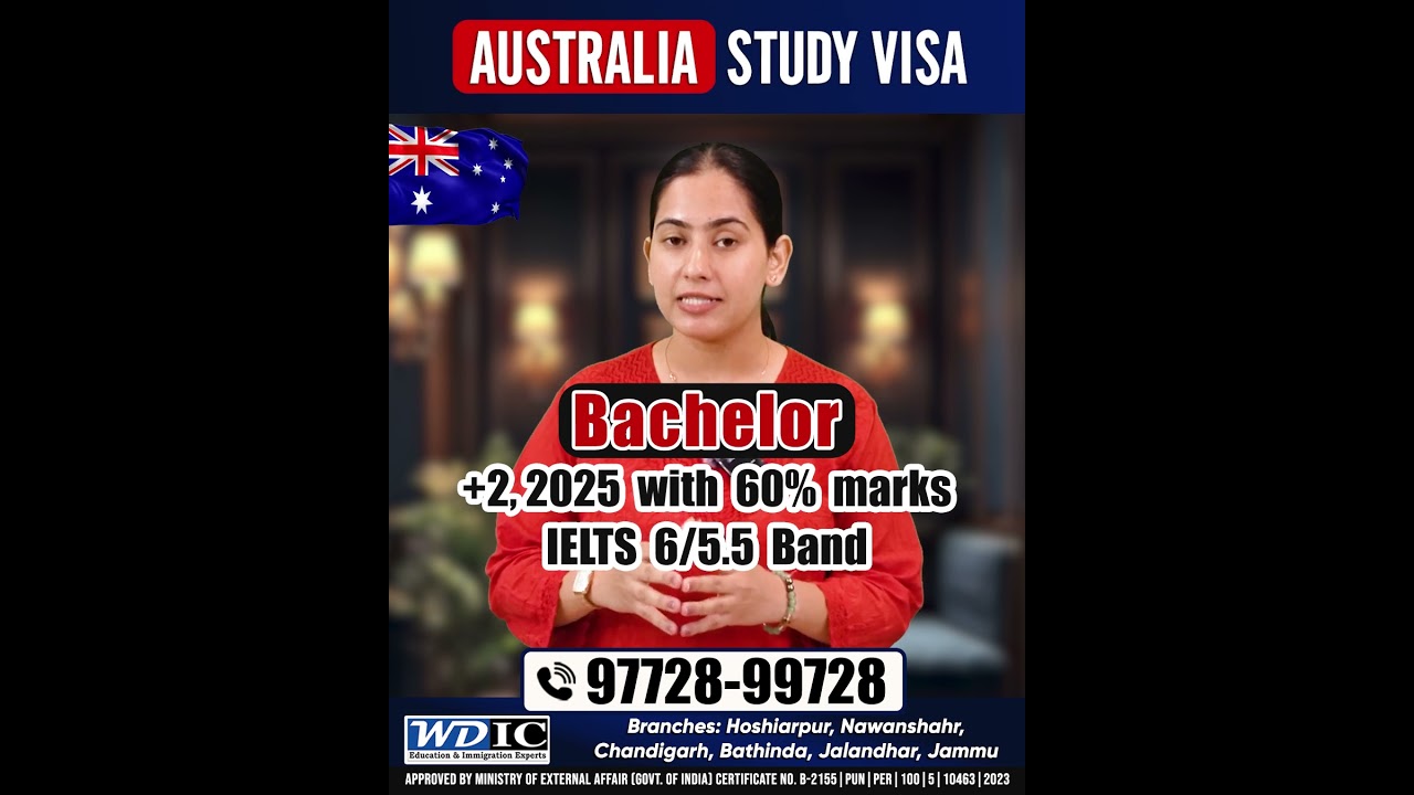Apply ਕਰੋ Australia Study Visa | Guaranteed GS Clearance |WDIC