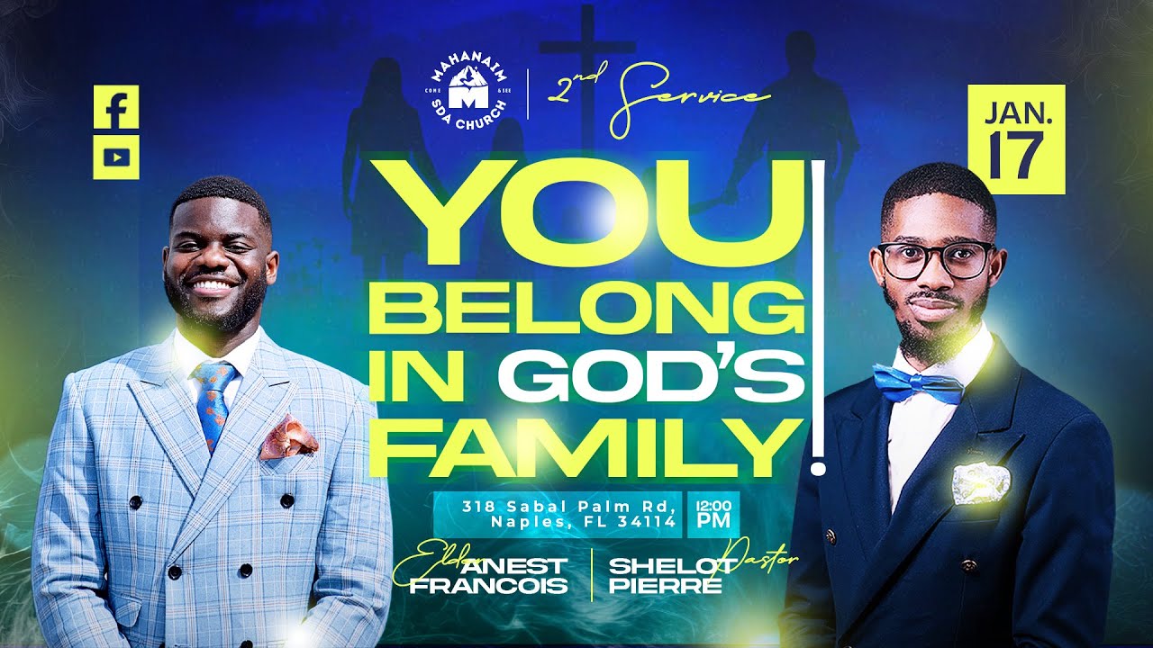 You Belong In God's Family | Elder Anest Francois | 1.17.26 | MHSDA Live Stream