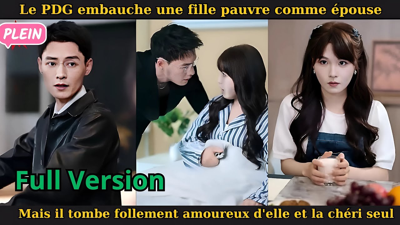Le PDG embauche une fille pauvre comme épouse, mais il tombe follement amoureux d'elle et la chéri s