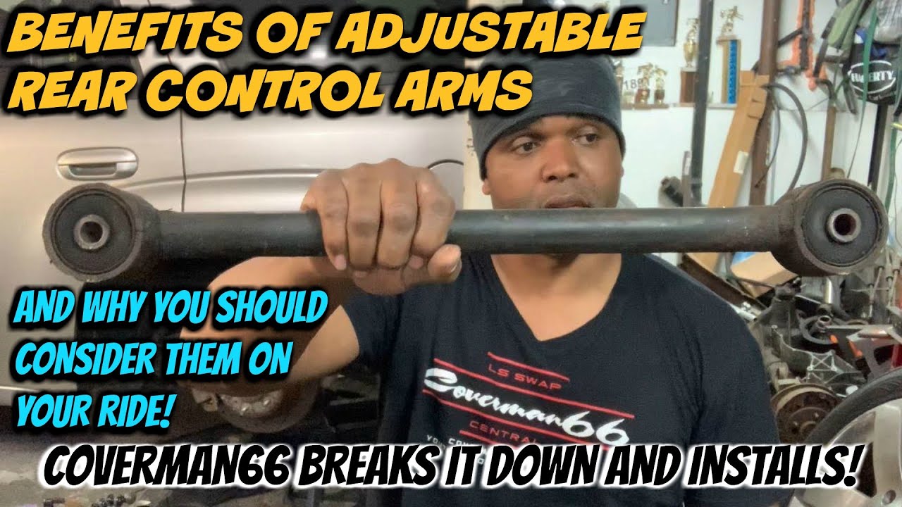 How To Install Rear Control Arms (Benefits Of Adjustable Rear Control Arms)