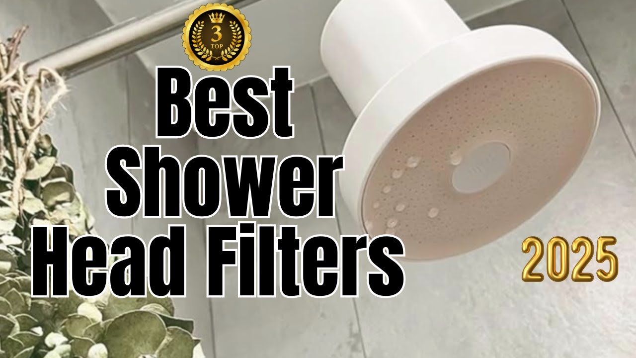 Upgrade Your Home Shower: Top 3 Best Shower Filters for 2025 🌟🚿