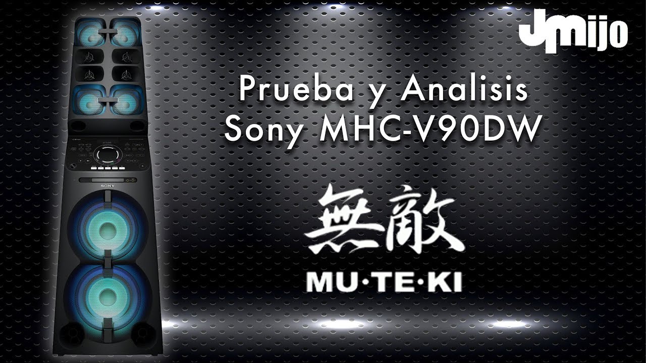 Sony MUTEKI MHC-V90DW - Análisis y Prueba de Sonido