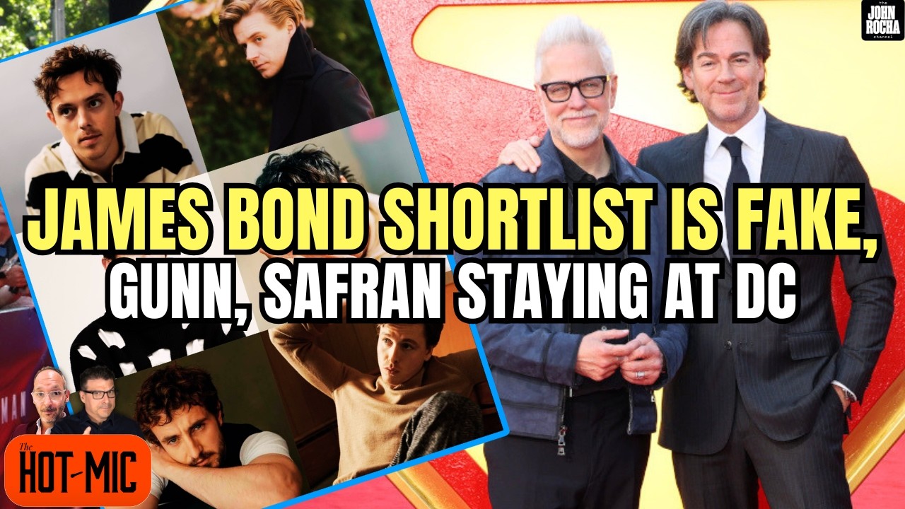 James Bond Shortlist is FAKE, Gunn and Safran Extend Their Contracts With DC | THE HOT MIC
