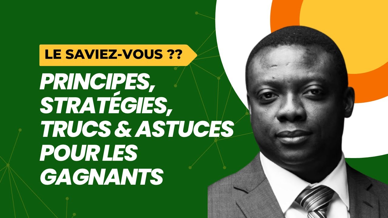 Principes, Stratégies, Trucs & Astuces pour les Gagnants