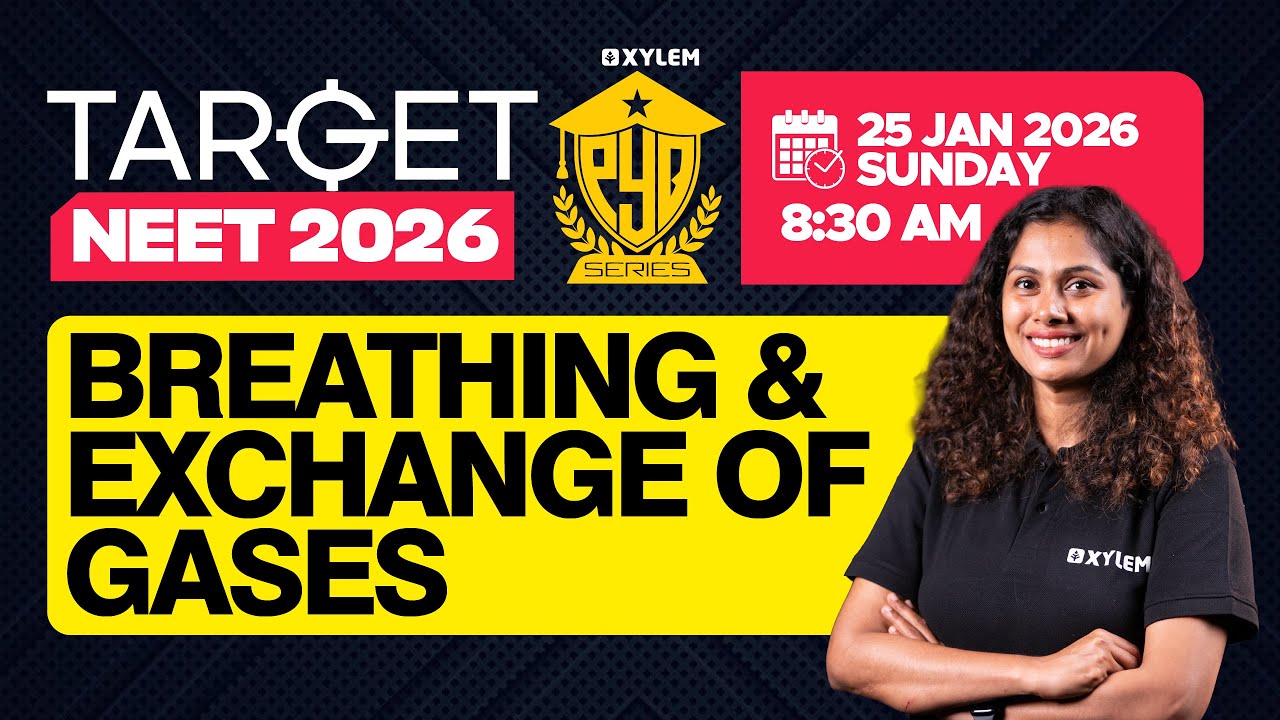 TARGET NEET 2026 - Breathing & Exchange Of Gases | PYQ SERIES | Xylem NEET 2026