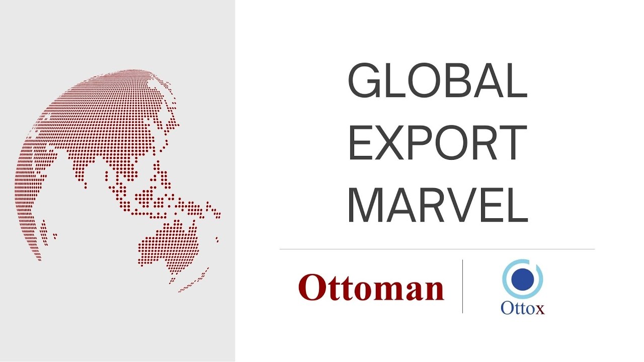 Ottoman - Ottox | Küresel İhracat Harikası 🌍