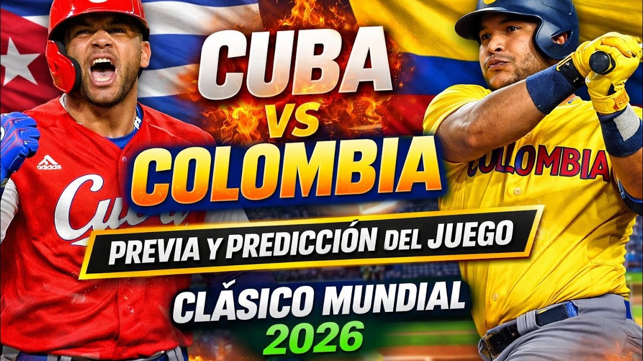 🔥 Cuba vs Colombia | Previa y predicción | Clásico Mundial 2026