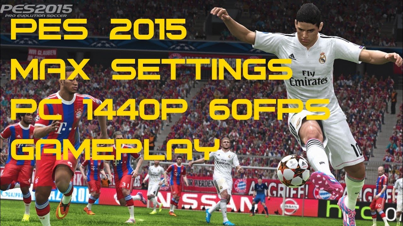 PES 2015 Barca Vs Real Madrid PC 1440p 60fps Max Settings Gameplay