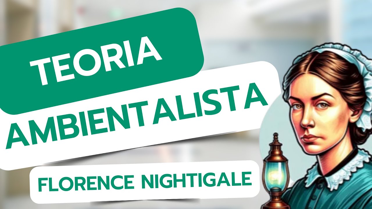 Teoria Ambientalista de Florence Nightingal.