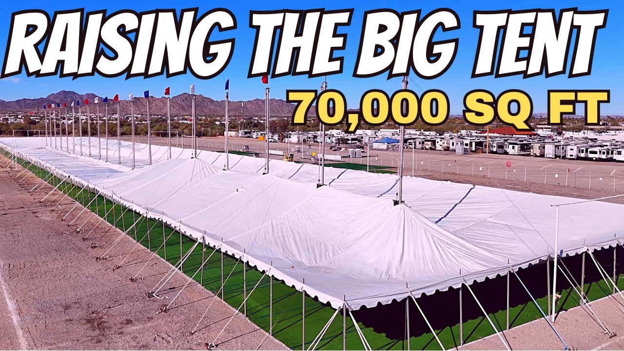 Big Tent Is Going Up Quartzsite AZ