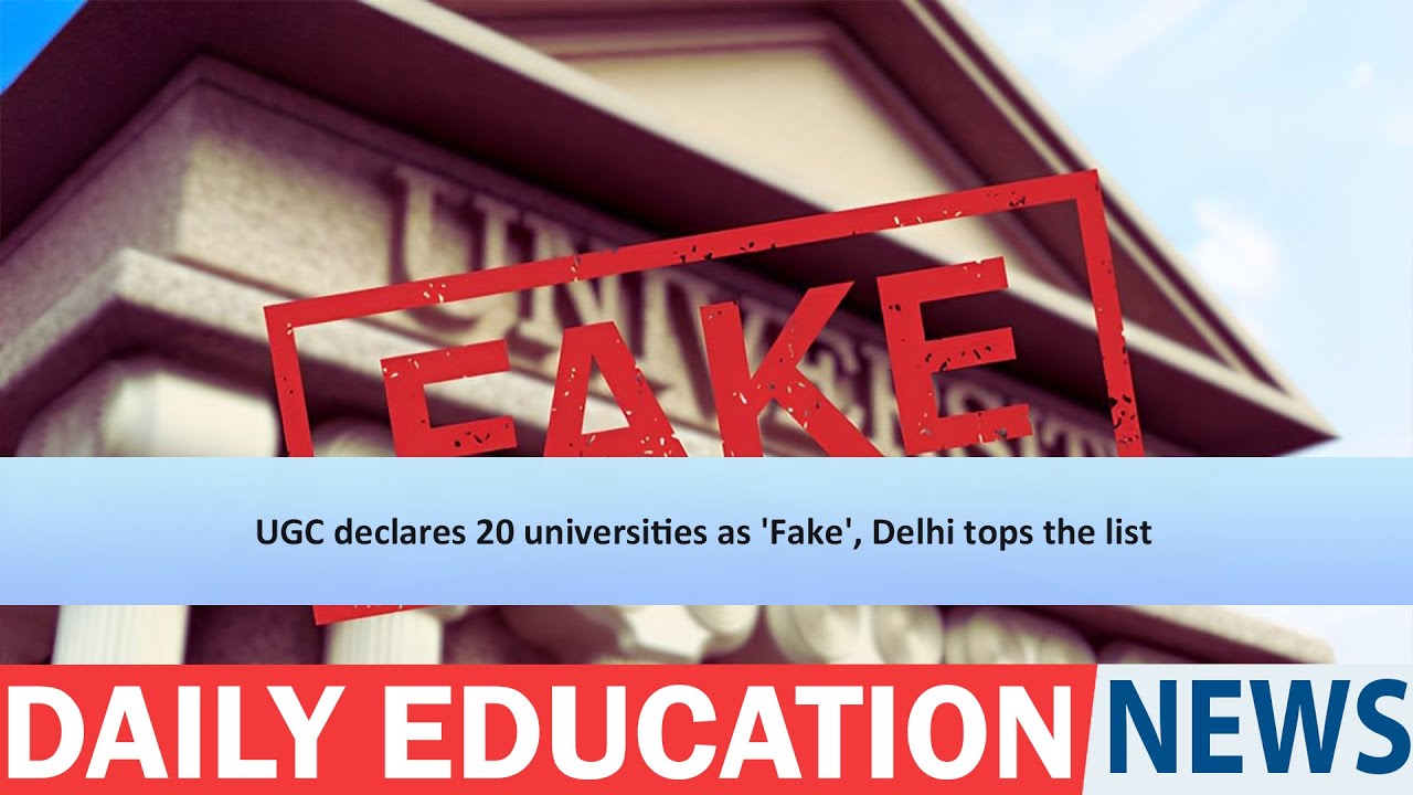UGC declares 20 universities as 'Fake', Delhi tops the list