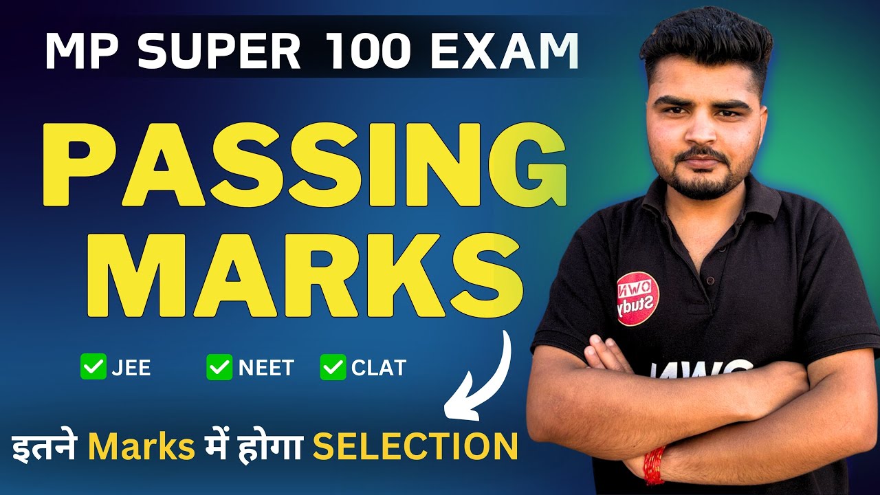 M.P. Super 100 Exam | Passing Marks | Cutoff