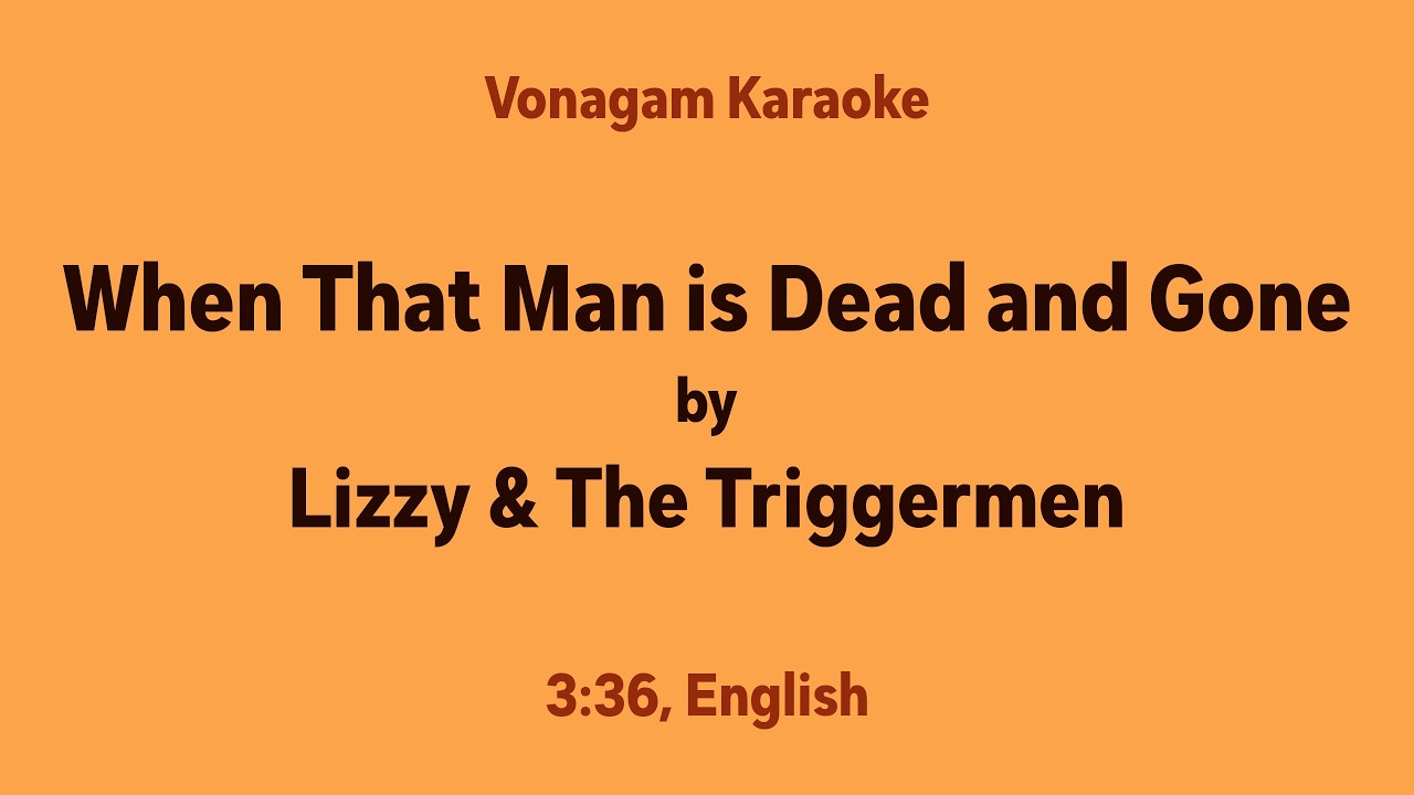 Lizzy & The Triggermen - When That Man is Dead and Gone | Vonagam Karaoke