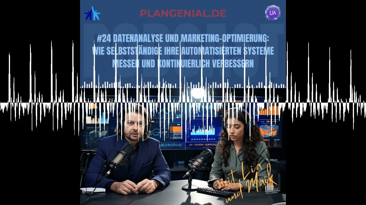 #24 Datenanalyse und Marketing Optimierung &ndash; Wie Selbstst&auml;ndige ihre automatisierten Systeme mess...