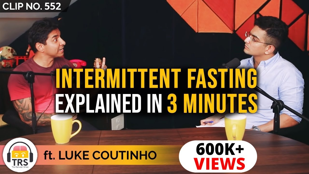 @Luke Coutinho Explains The Science Behind Intermittent Fasting | TheRanveerShow Clips