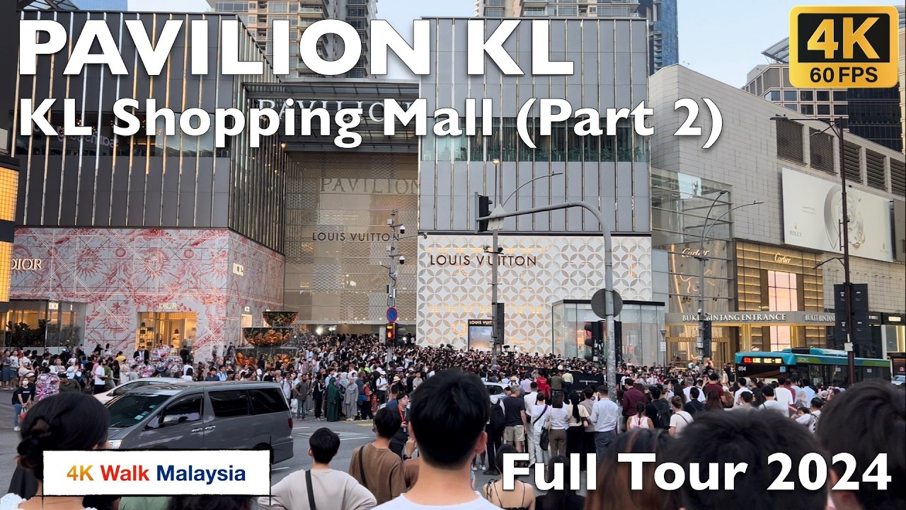 [4K 60fps HDR] PAVILION KL | Kuala Lumpur Shopping Mall (2) - Full Tour 2024 | Malaysia Walking Tour
