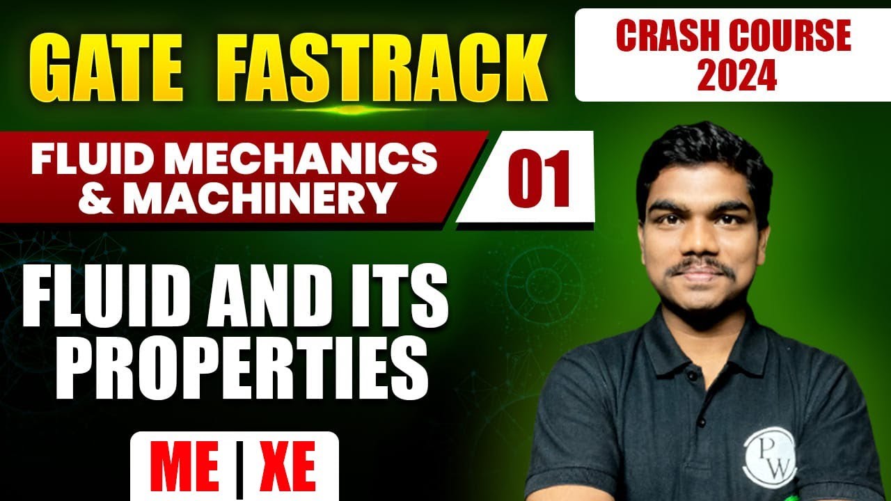 Fluid Mechanics & Machinery | Fluid and its Properties | Mechanical Engineering | XE | GATE 2024